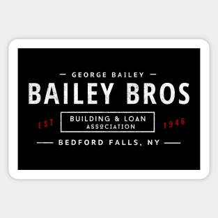 Bailey Bros Building & Loan Association - Est. 1946 Sticker